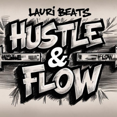 "Hustle & Flow" - Underground Freestyle Hip-Hop Instrumental by Lauri Beats