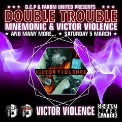 VICTOR VIOLENCE (SOUTH AFRICA) @ DOUBLE TROUBLE by D.C.P. & FAKOM UNITED