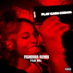 Cash Cobain, Bay Swag - Fisherrr (Remix TYLER WILL)