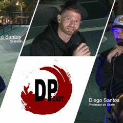 #DPcast08 com Diego e Kaiã