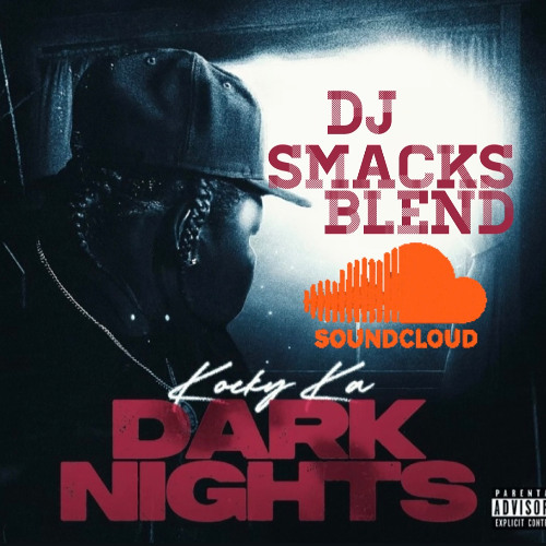ユ*チ様 神田ナイト　Kanda Night マックショウ　ブラックジップアップ Stream (KOCKY KA) DARKNIGHTS MIX by Dj Smacks RG | Listen online