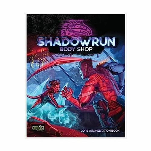 Stream episode Download Book [PDF] Shadowrun Body Shop by Catalyst