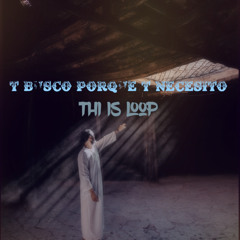 T Busco Porque T Necesito