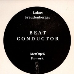LUKAS FREUDENBERGER -       BEAT CONDUCTOR [ỚNEK REWORK]