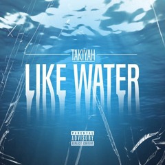 Like Water