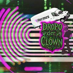 Dropo der Clown - Hermes Techno (feat.Xian)