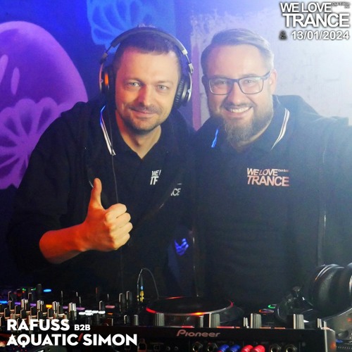 Rafuss b2b Aquatic Simon LIVE @ We Love Trance CE050 (13-01-2024 - 2Progi - Poznań)