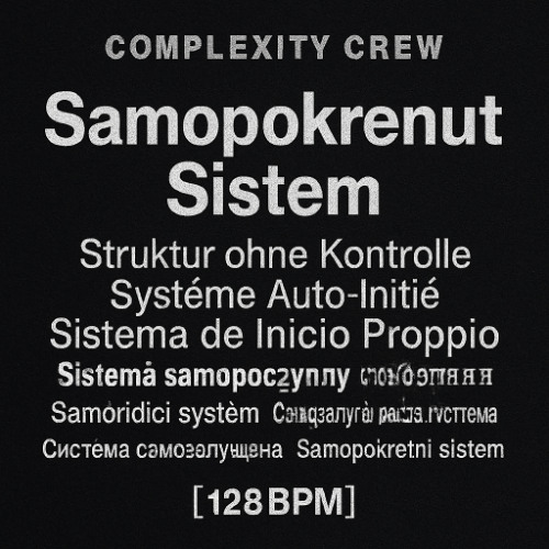 Complexity Crew – система самозапущена [128BPM]