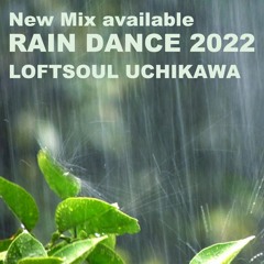 RAIN DANCE 2022
