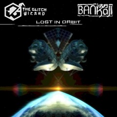 Lost In Orbit W/ The Glitch Wizard