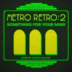 Metro Retro 2 - Something For Your Mind