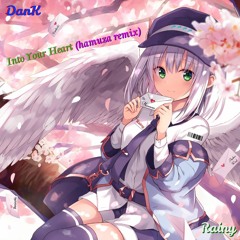 Dankidz - Into Your Heart (ft. Rainy) (Hamuza Remix)