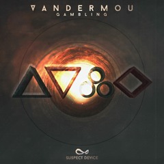 PREMIERE: Vandermou-Gambling