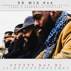 [SLOW JAM] SK Mix #58 : Crooners & Lullaby Singers (Ep.04) [2000's THROWBACK SPECIAL]