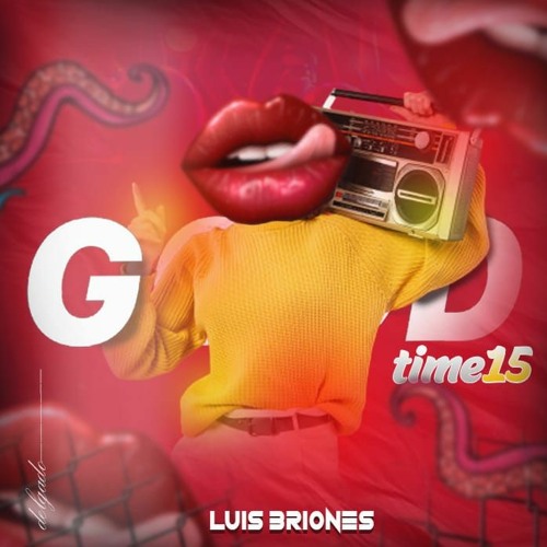 GoodTime #15 (LuisBriones)