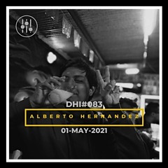 Alberto Hernandez - DHI Podcast # 083(MAY 2021)