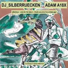 ADAM A18X (afterhour only for the lady’s - thank you mix)