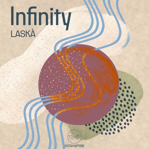 LASKÀ - Infinity [KataHaifisch]