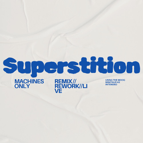 Superstition - Machines and Samples Only