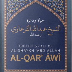 Benefits From The Biography Of Abd Allah Al - Qarawi