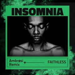 Faithless - Insomnia - Ambrøsi Remix