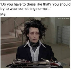 u said u dont like the goth tho so why try