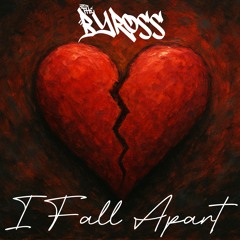 I Fall Apart