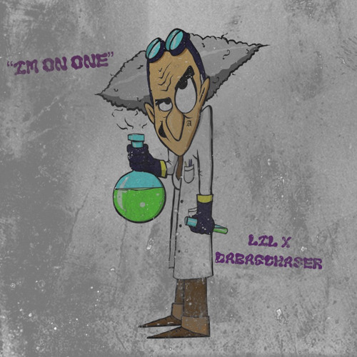 Im On One LiL  X Dabagchaser