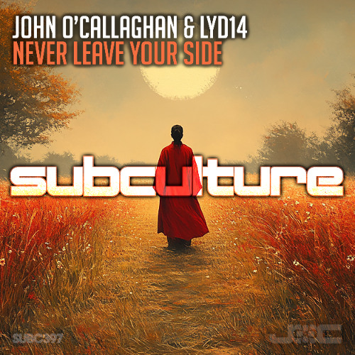 John O'Callaghan & Lyd14 - Never Leave Your Side
