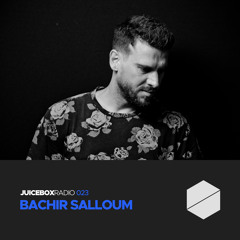 Juicebox Radio 023 - Bachir Salloum