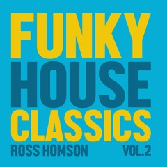Funky House Classics Vol 2