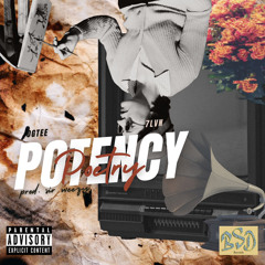 POTENCY N POETRY (w/ 7LVN) (Prod. $ir-Weezy)