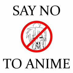 Anime Sucks lol