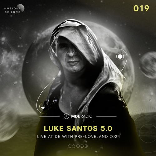 Musique de Lune Radio - LUKE SANTOS 5.0 19 - Live at De With Pre-Loveland 2024