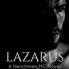 [Access] EBOOK 📝 Lazarus (Navesink Bank Henchmen MC Book 7) by  Jessica Gadziala KIN