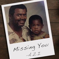 Missing You - A.Z.I