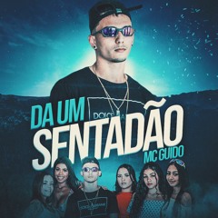 MC Guido - Da Um Sentadão - Prod. Frog