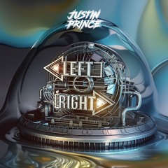 LEFT RIGHT (JUSTIN PRINCE REMIX) | Crowd Control