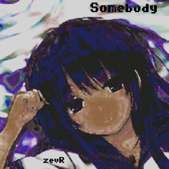 somebody