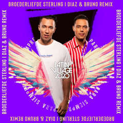 Broederliefde - Sterling (Diaz & Bruno Remix)