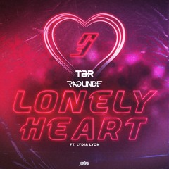 TBR & Ragunde - Lonely Heart (feat. Lydia Lyon)