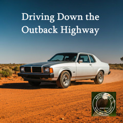 Driving Down the Outback Highway