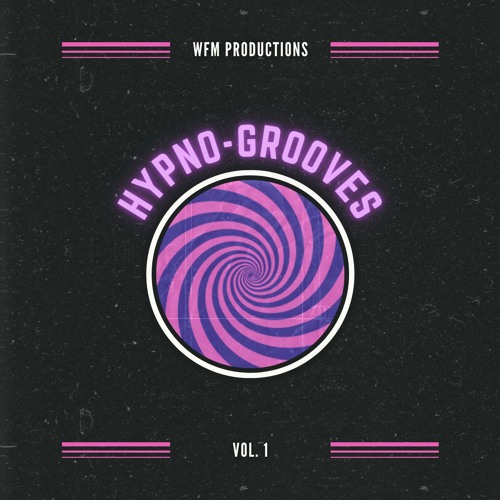 Hypno-Grooves Vol. 1 - Sample Pack - Preview - Available NOW!