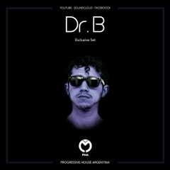 Dr. B (AR) - Progressive House Argentina - Exclusive Set