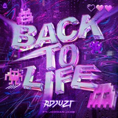 Adjuzt ft. Jordan Jade - BACK TO LIFE (Acid Reign)