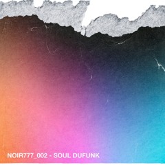 Noir777_002 - Soul DuFunk