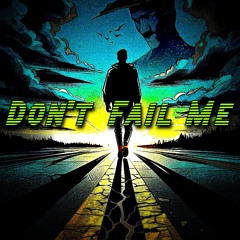 Stewee Tonez - Dont Fail Me