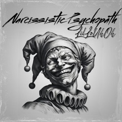 Narcissistic Psychopath