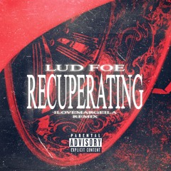 [DJ REDFOOL] Lud Foe - Recuperating [PROD. ILOVEMARGEILA]