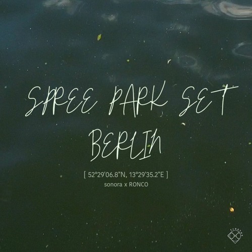 𝘽𝙚𝙧𝙡𝙞𝙣 𝙎𝙚𝙨𝙨𝙞𝙤𝙣 : Spree Park Set [𝘀𝗼𝗻𝗼𝗿𝗮 & 𝗥𝗢𝗡𝗖𝗢]